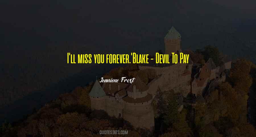 I Think I'll Miss You Forever Quotes #1629078