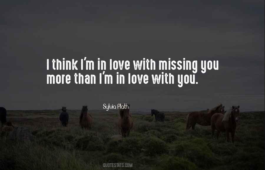 I Think I'm In Love Quotes #473887
