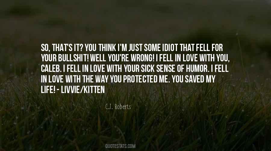 I Think I'm In Love Quotes #811549