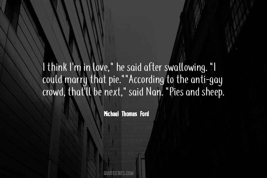 I Think I'm In Love Quotes #843161