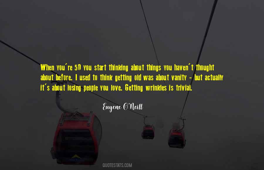 I Think I'm Losing You Quotes #1482003