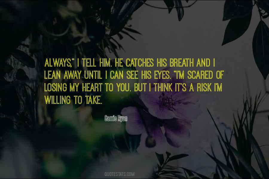 I Think I'm Losing You Quotes #554087