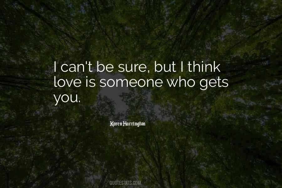 I Think Love Quotes #1801940