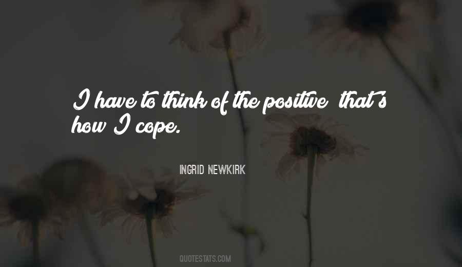 I Think Positive Quotes #367022