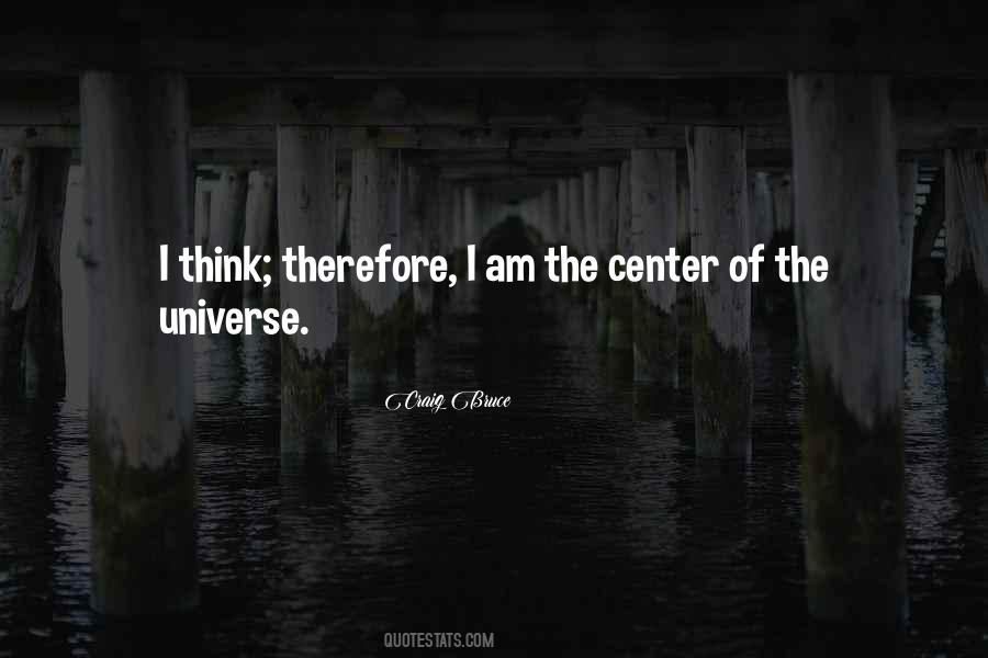 I Think Therefore Quotes #11383