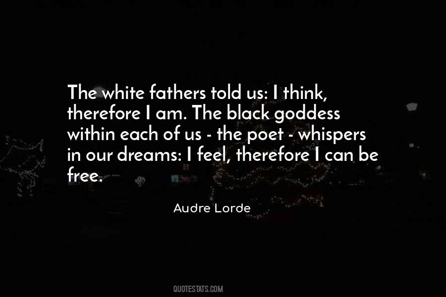 I Think Therefore Quotes #1687373