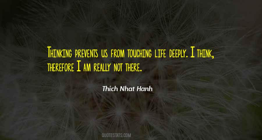 I Think Therefore Quotes #1704342