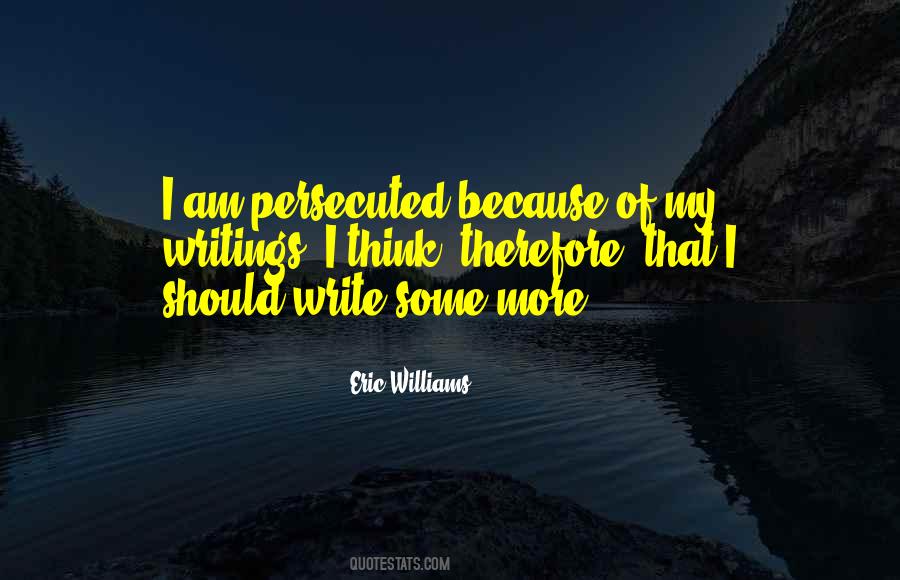 I Think Therefore Quotes #617458