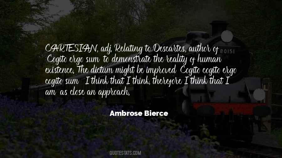 I Think Therefore Quotes #743445
