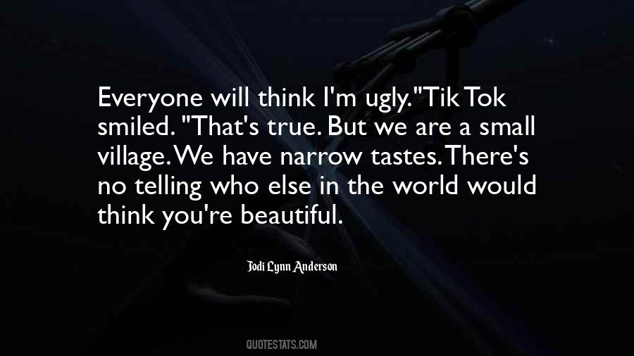 I Think You Are Beautiful Quotes #1131741