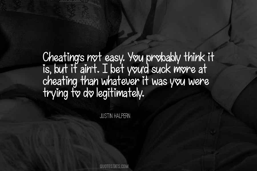 I Think You Cheating Quotes #1646482
