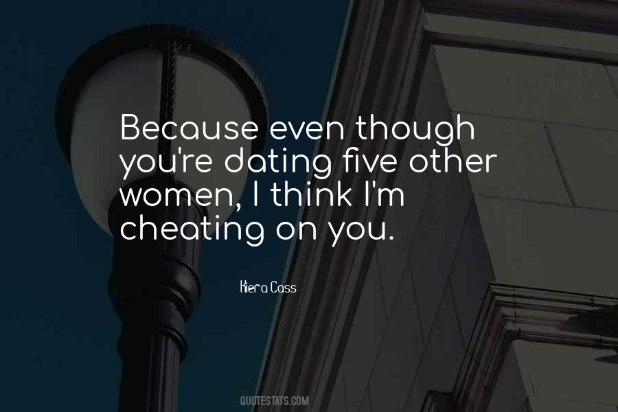 I Think You Cheating Quotes #1656890