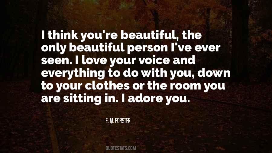 I Think You're Beautiful Quotes #644556
