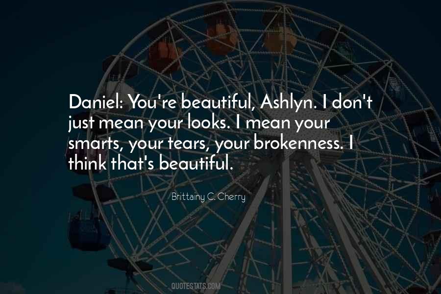 I Think You're Beautiful Quotes #842012