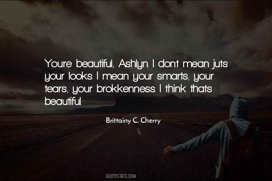 I Think You're Beautiful Quotes #939186