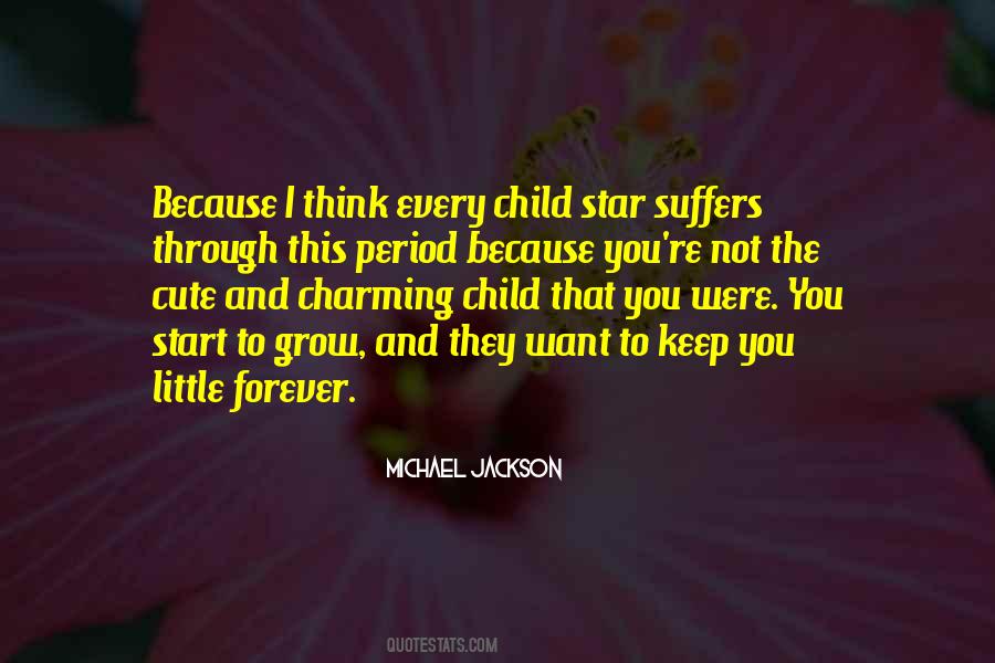 I Think You're Cute Quotes #1702394