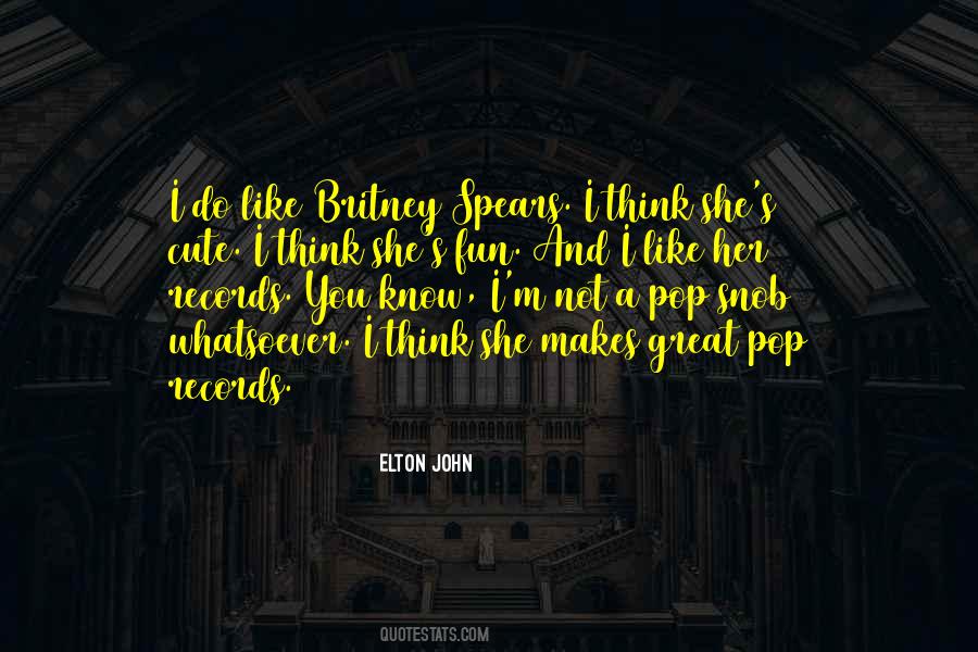 I Think You're Cute Quotes #250840