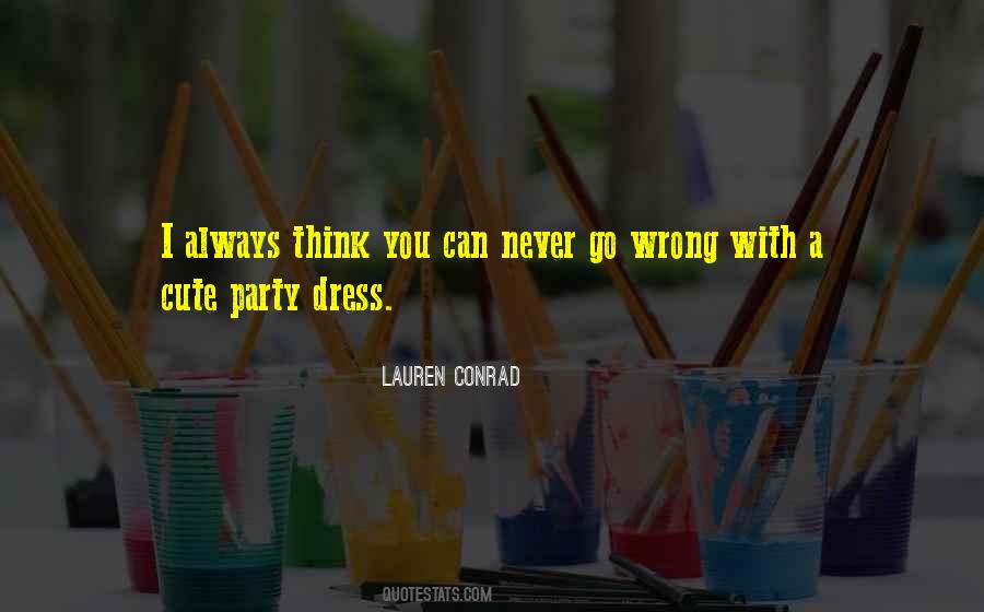 I Think You're Cute Quotes #840846