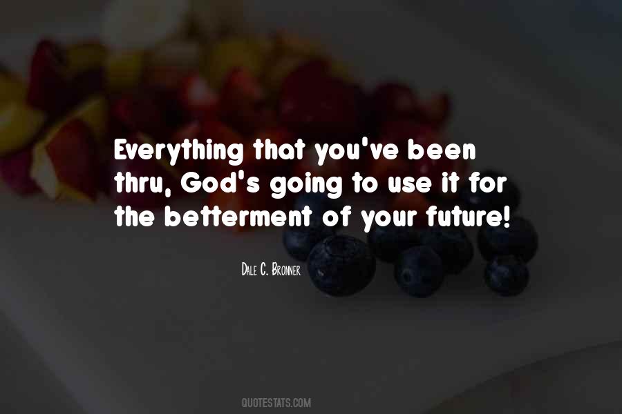 Quotes About The Betterment #1121203