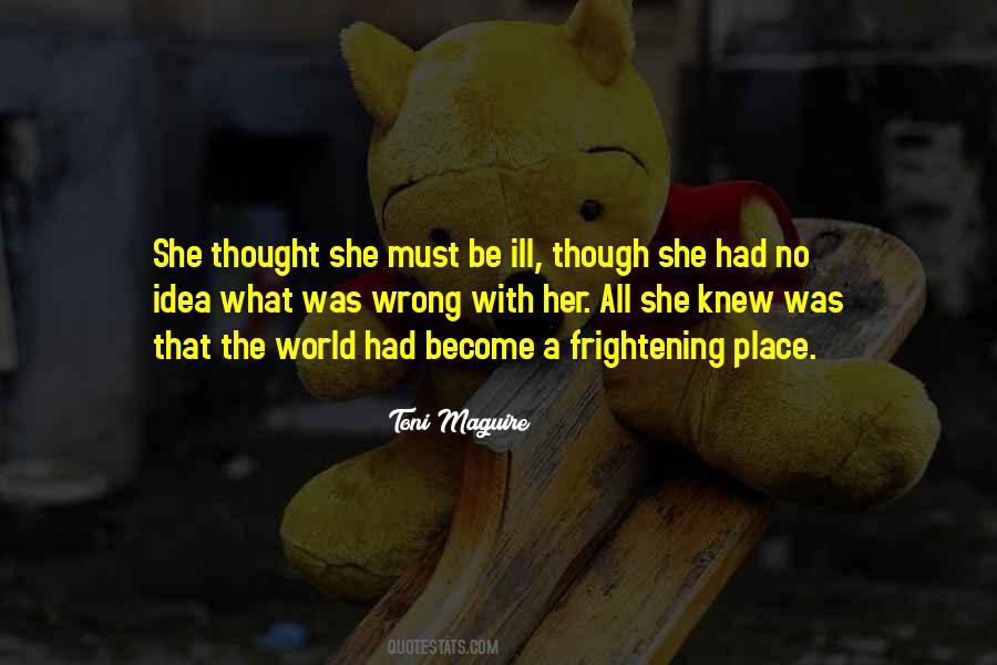 I Thought I Knew You But I Was Wrong Quotes #1087099