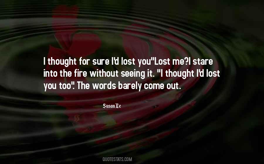 I Thought I Lost You Quotes #1749853