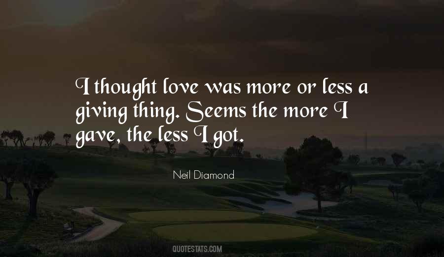 I Thought Love Quotes #1822280