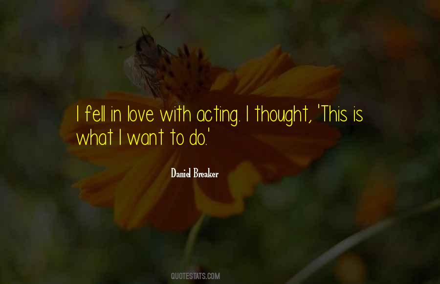 I Thought Love Quotes #87017