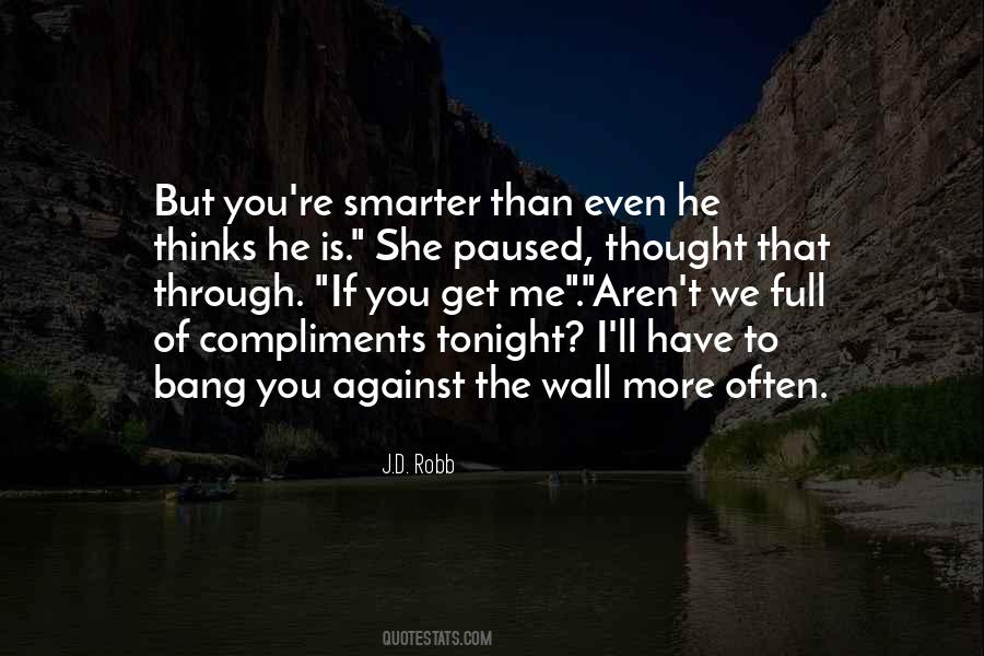 I Thought More Of You Quotes #592215