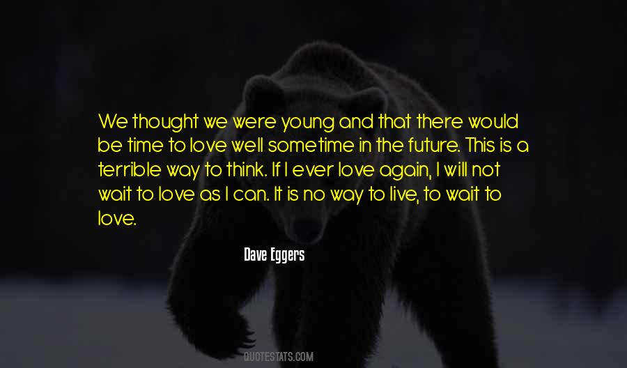 I Thought We Were In Love Quotes #1603376