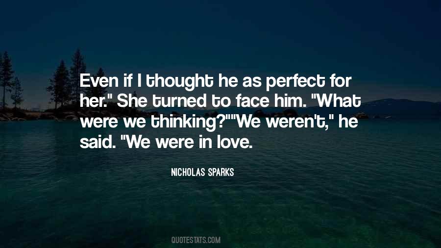 I Thought We Were In Love Quotes #356539