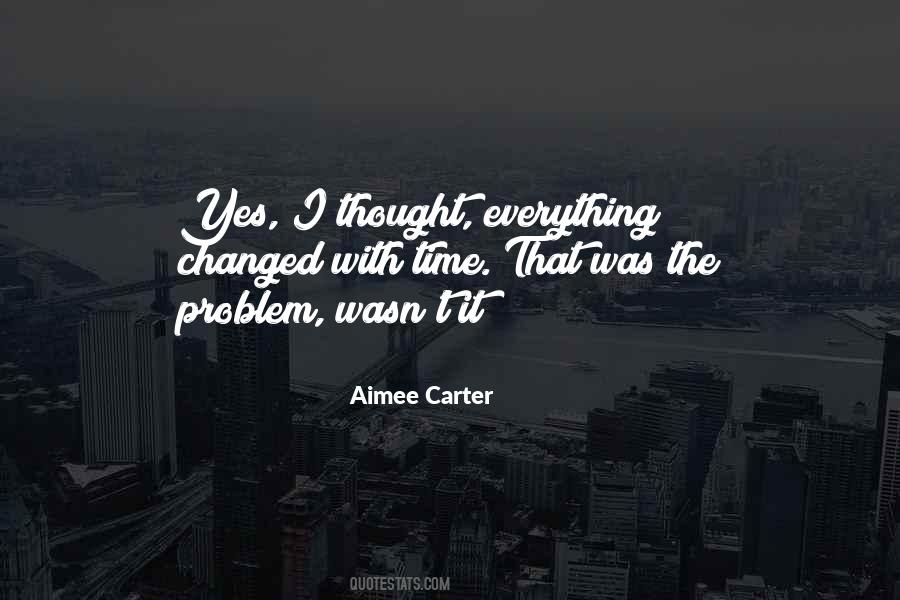 I Thought You Changed Quotes #28185