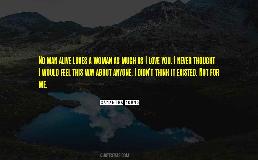 I Thought You Love Me Quotes #443790