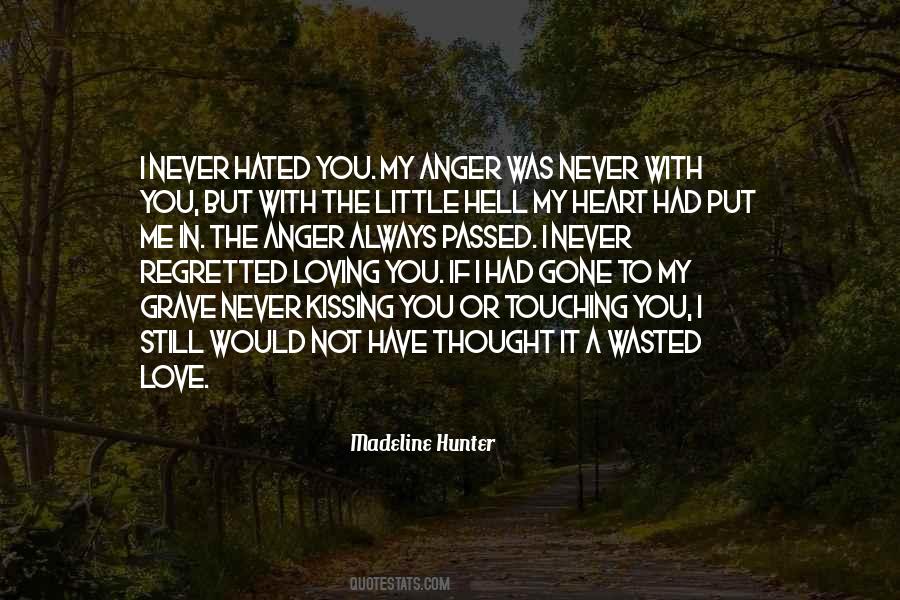 I Thought You Love Me Quotes #820395