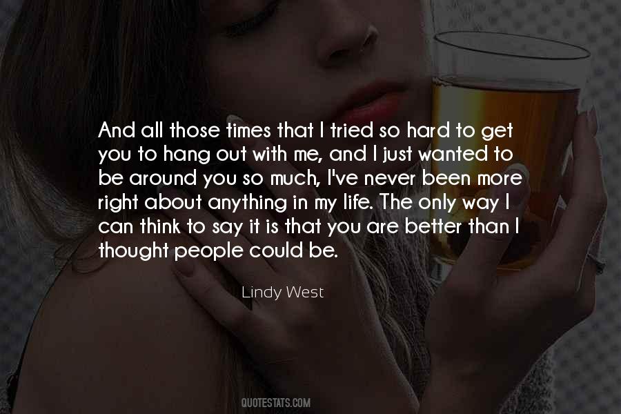 I Thought You Love Me Quotes #995027