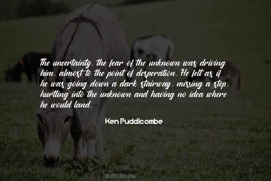 Quotes About Fear Of Uncertainty #958963