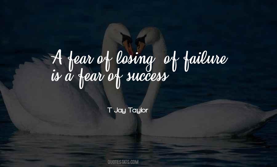 Quotes About Fear Of Success #1319678