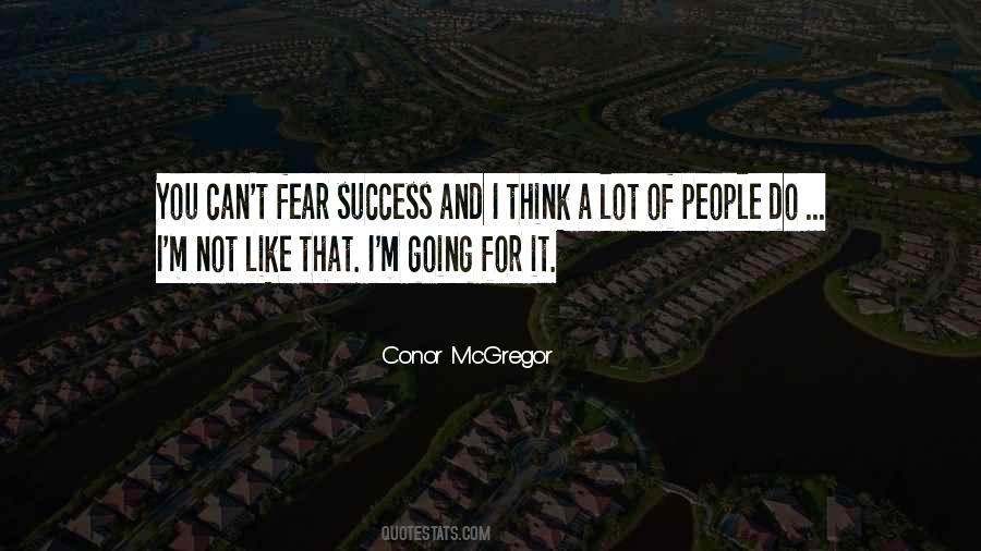 Quotes About Fear Of Success #621734
