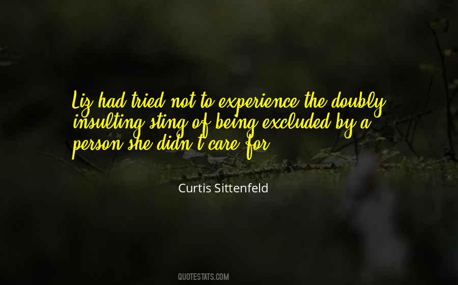 I Tried But You Didn't Care Quotes #1493887