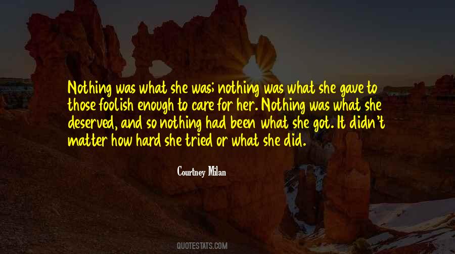I Tried But You Didn't Care Quotes #361307