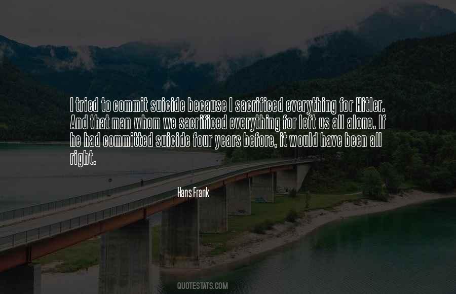 I Tried Everything Quotes #198608 I Tried Everything Quotes #198608