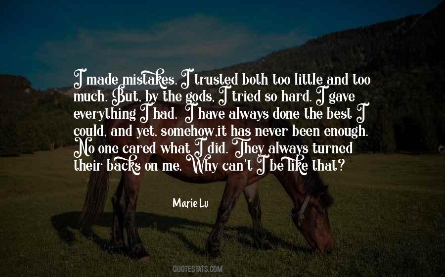I Tried Everything Quotes #261110 I Tried Everything Quotes #261110