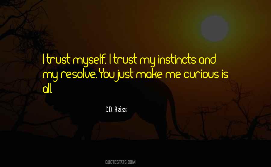 I Trust Myself Quotes #1782311