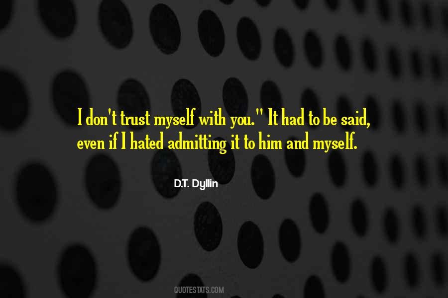 I Trust Myself Quotes #238451