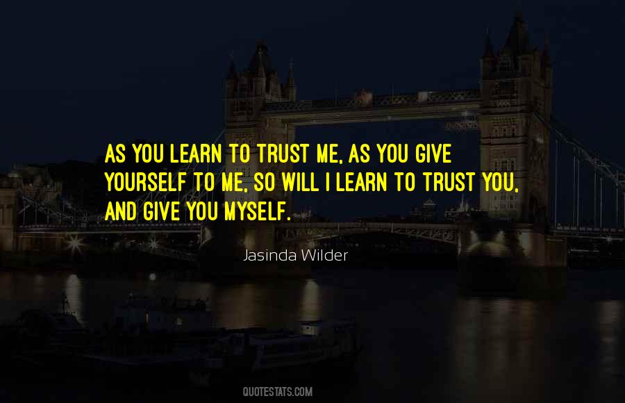 I Trust Myself Quotes #890141