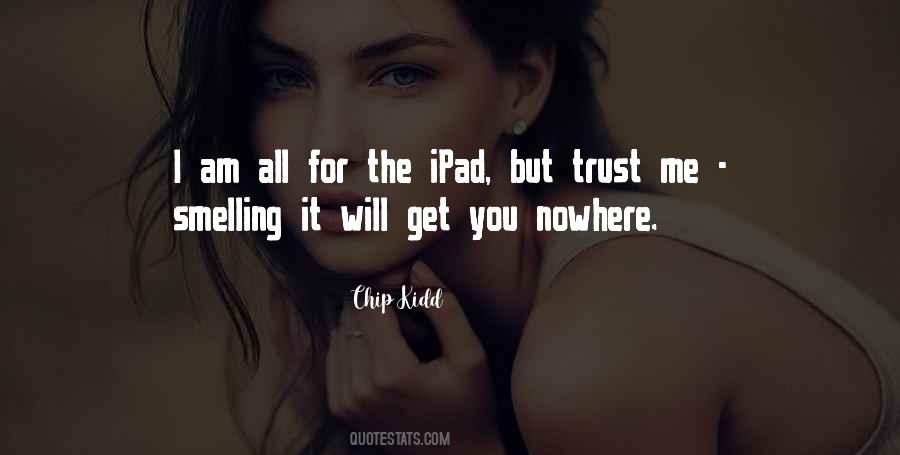 I Trust You But Quotes #514870