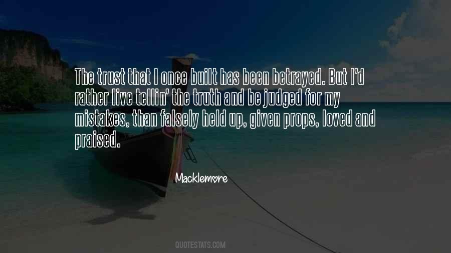 I Trust You But You Betrayed Me Quotes #1394883