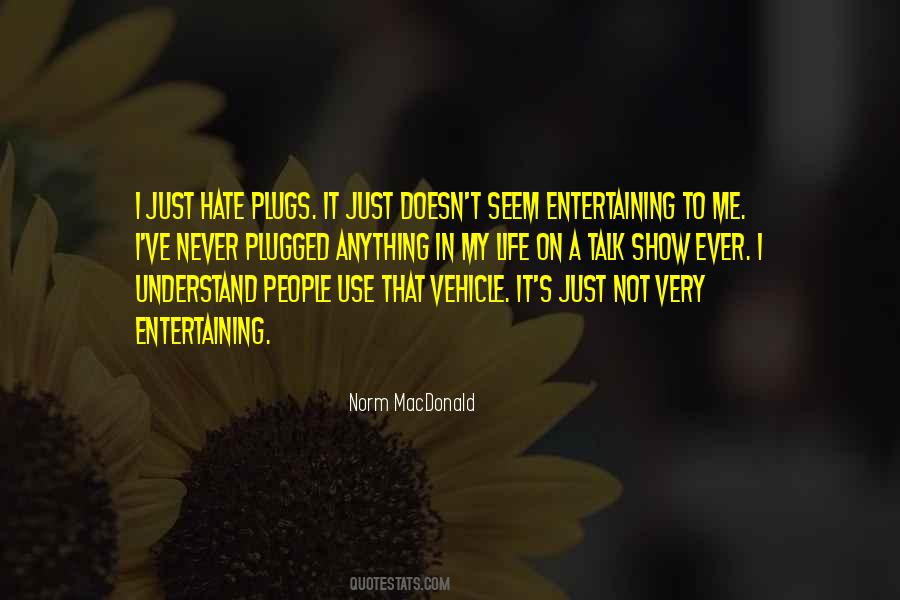 I Understand Me Quotes #10068