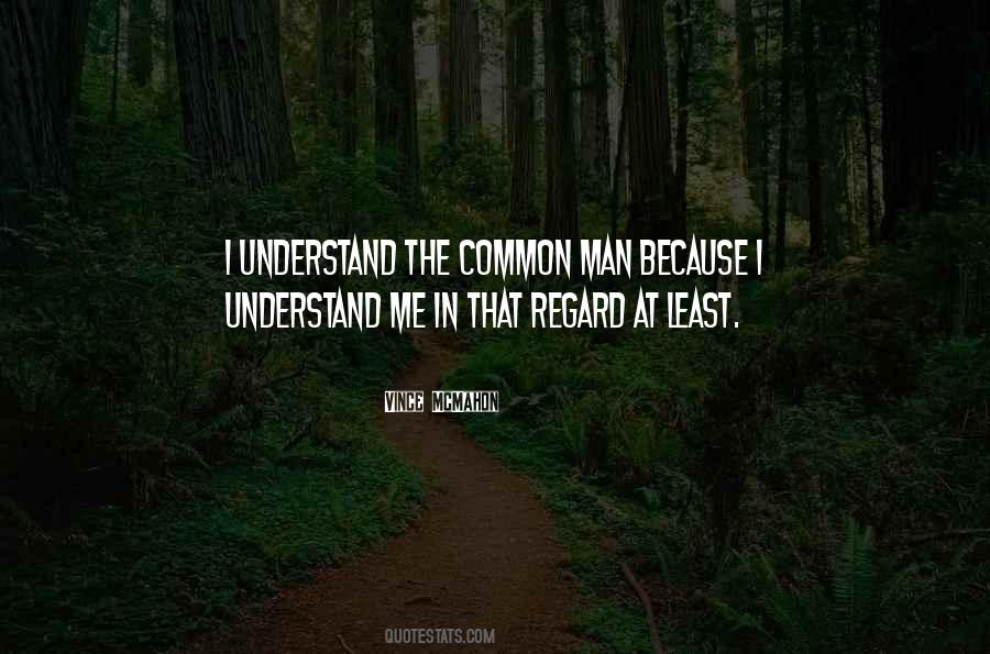 I Understand Me Quotes #1831699