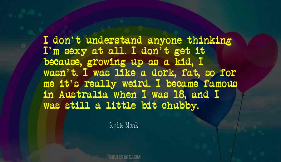 I Understand Me Quotes #87860