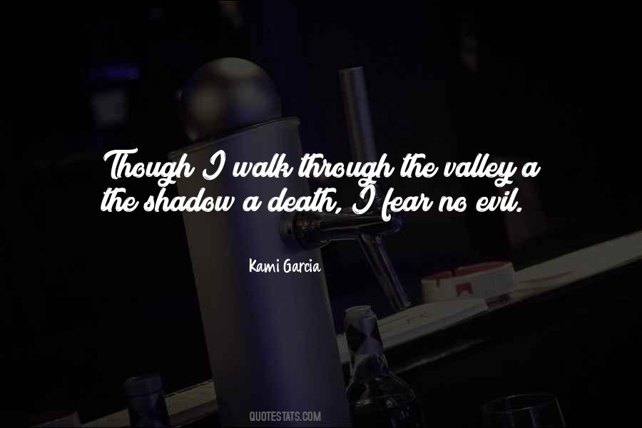 Quotes About Fear No Evil #695508